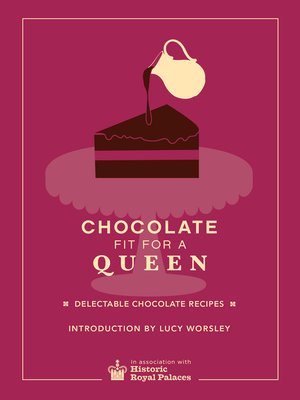 cover image of Chocolate Fit For a Queen